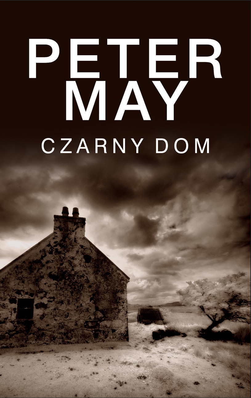 Czarny dom. Peter May /materiały prasowe