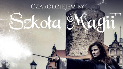 Czarodziejem być, czyli Szkoła Magii na Zamku Czocha zaprasza