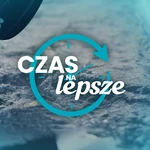 Czas na lepsze. Odcinek 2