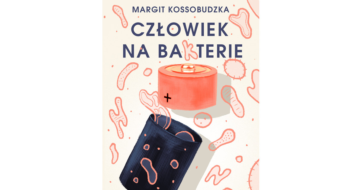 Człowiek na ba(k)terie /materiały prasowe