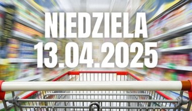 Czy 13 kwietnia zrobisz zakupy? Sprawdź, co szykują sklepy