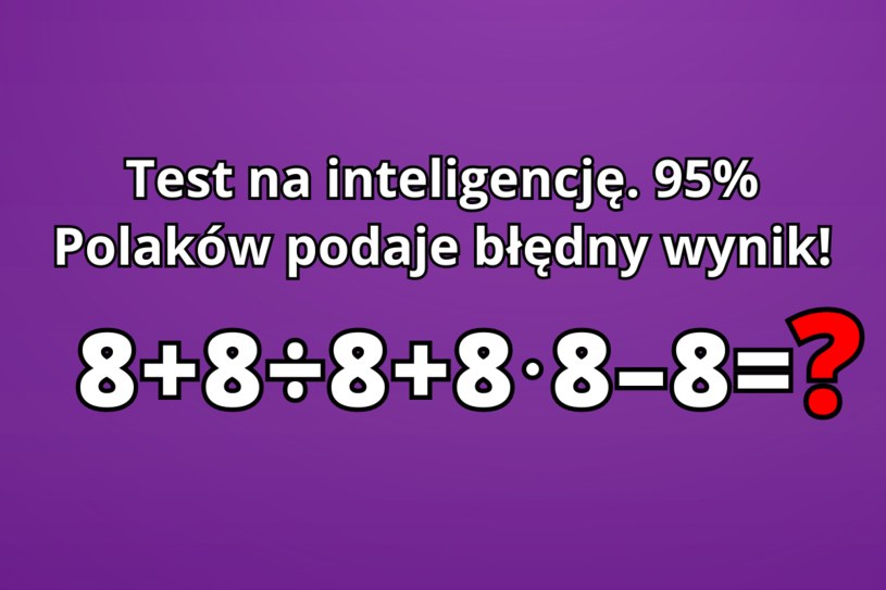 Czy znasz poprawny wynik tego testu na inteligencję? /materiały własne /materiał zewnętrzny