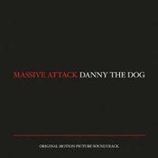 Massive Attack: -Danny The Dog