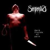 Serpentia: -Dark Fields Of Pain