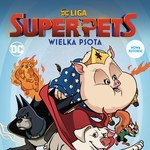 DC Liga Super-Pets - superbohaterowie lata 2022!