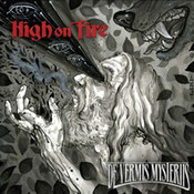 High On Fire: -De Vermis Mysteriis