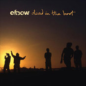 Elbow: -Dead In The Boot