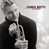 Chris Botti: -December