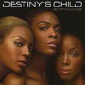 Destiny's Child: -Destiny Fulfilled