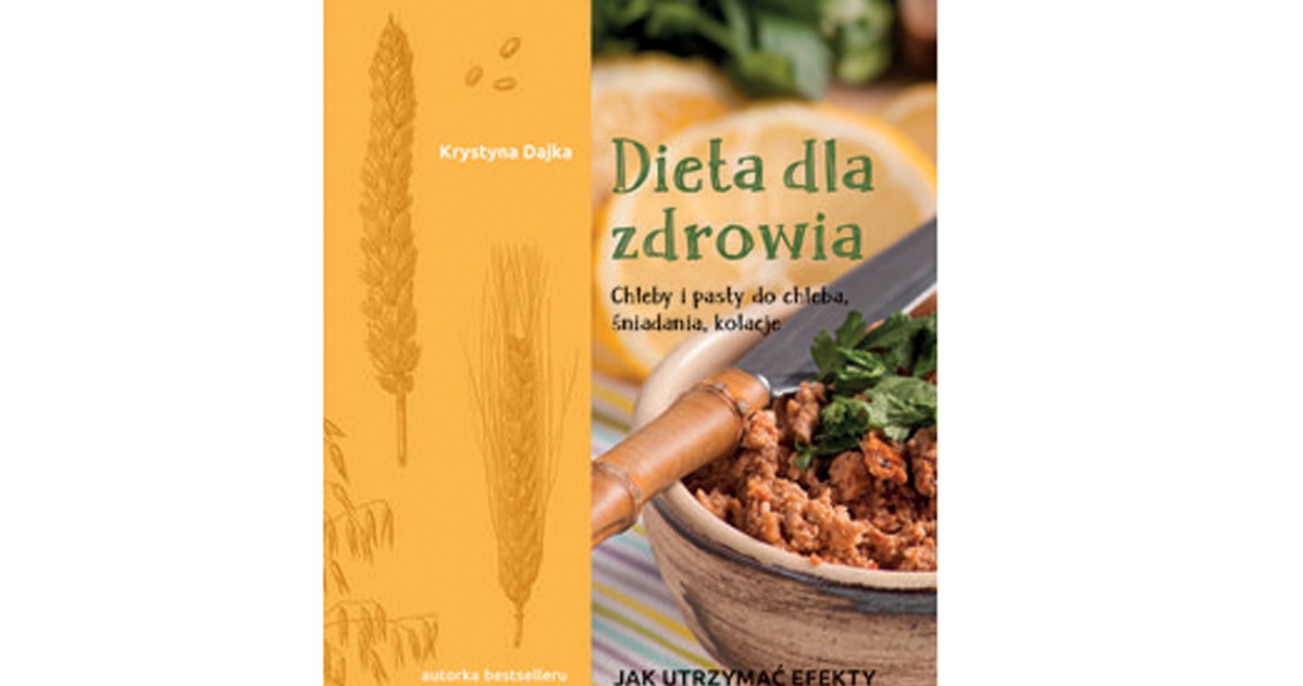 Dieta dla zdrowia /materiały prasowe