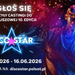 Disco Star "Disco Star" powraca! Ruszyły zgłoszenia do jubileuszowej edycji