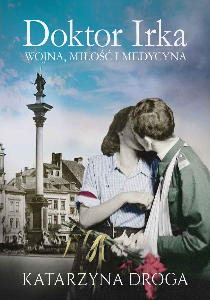 ​Doktor Irka. Wojna, miłość i medycyna, Katarzyna Droga /INTERIA.PL/materiały prasowe