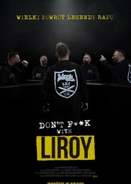 Don't F**k with Liroy