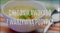 Doskonały chłodnik z awokado i warzywną posypką