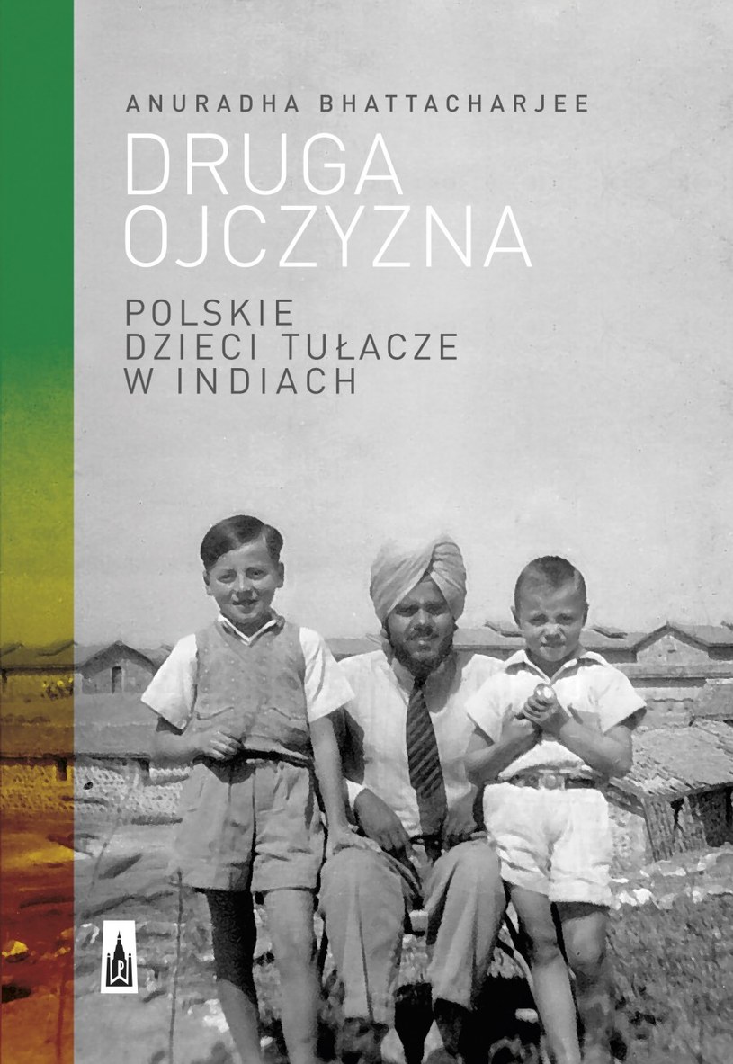 "Druga ojczyzna. Polskie dzieci tułacze w Indiach" Anuradha Bhattacharjee - okładka książki /Wydawnictwo Poznańskie /