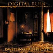 Digital Ruin: -Dwelling In The Out