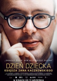 Dzień dziecka księdza Jana Kaczkowskiego