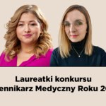 Dziennikarki Interii ZDROWIE nagrodzone w konkursie "Dziennikarz Medyczny Roku 2025". Sukces Karoliny Siudei-Dudek i Małgorzaty Janik