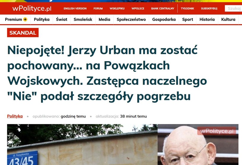 Dziennikarze portal wpolityce.pl są oburzeni faktem, że Jerzy Urban pochowany zostanie na Powązkach /