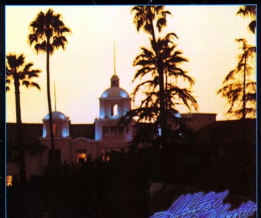 Eagles: Od niewinności do doświadczenia (40 lat "Hotel California")