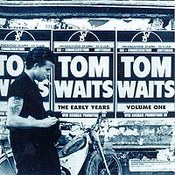 Tom Waits: -Early Years Vol. 1