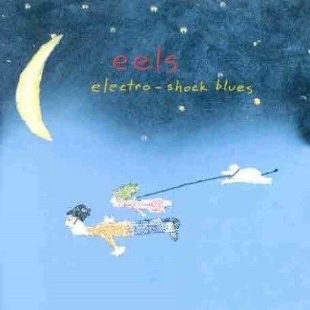 Eels - Electro-Shock Blues /