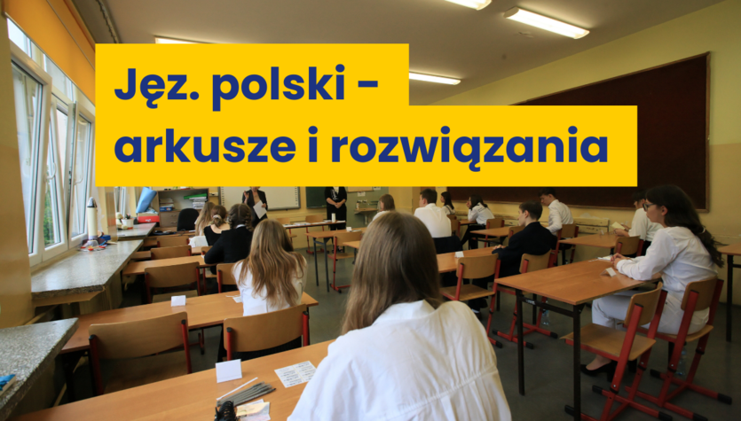 ​Egzamin ósmoklasisty 2022. Język polski - arkusze i rozwiązania. Sprawdź, jak Ci poszło
