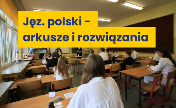 ​Egzamin ósmoklasisty 2022. Język polski - arkusze i rozwiązania. Sprawdź, jak Ci poszło