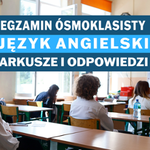 Egzamin ósmoklasisty 2023: Język angielski. Tutaj arkusz CKE i odpowiedzi