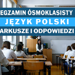 Egzamin ósmoklasisty 2023: Język polski. Jest arkusz CKE i odpowiedzi
