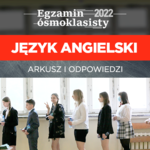 Egzamin ósmoklasisty z angielskiego. Zobacz odpowiedzi i arkusz CKE