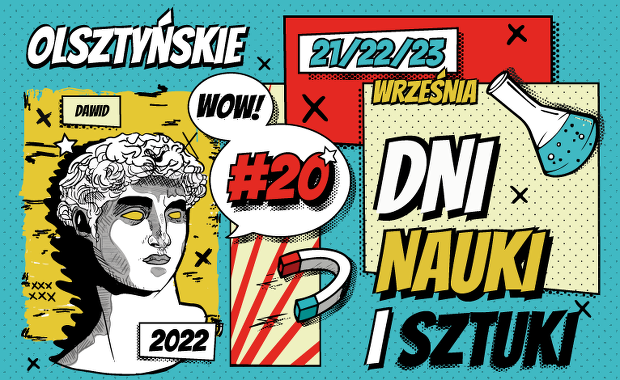 Eksperymenty, pokazy, warsztaty. Można już zapisywać się na Olsztyńskie Dni Nauki i Sztuki