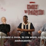 "Emily w Paryżu": Co najbardziej zaskoczyło aktorów w czwartym sezonie serialu?