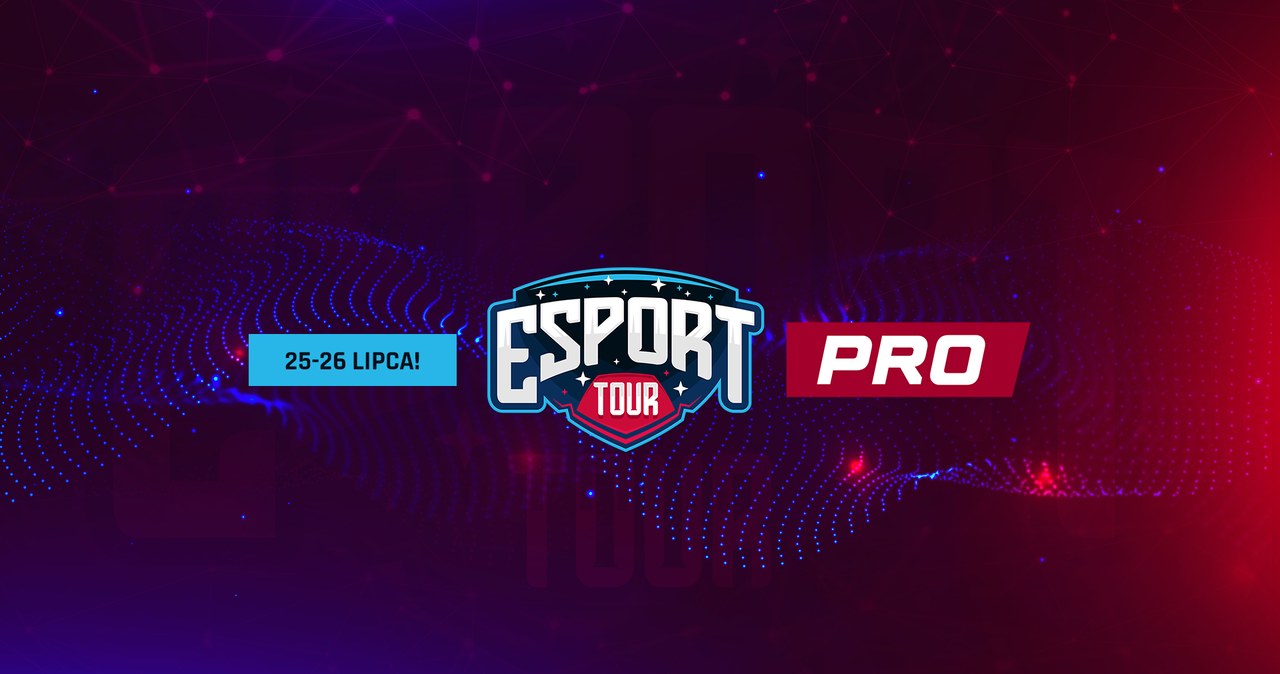 Esport Tour PRO /materiały prasowe