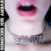 Saliva: -Every Six Seconds