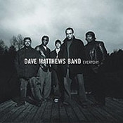 Dave Matthews Band: -Everyday