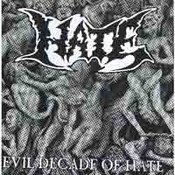 Hate: -Evil Decade Of Hate