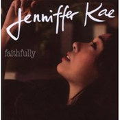 Jenniffer Kae: -Faithfully