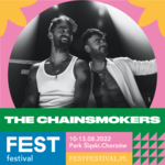FEST Festival 2022: The Chainsmokers, James Arthur, Nothing But Thieves, Bitamina i inni! [DATA, BILETY, CENY]