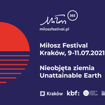 Festiwal Miłosza: Znamy hasło i pierwszych gości 10. edycji