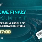 Finały 5. sezonu Ultraligi Mistrzostw Polski TFT już 17 marca