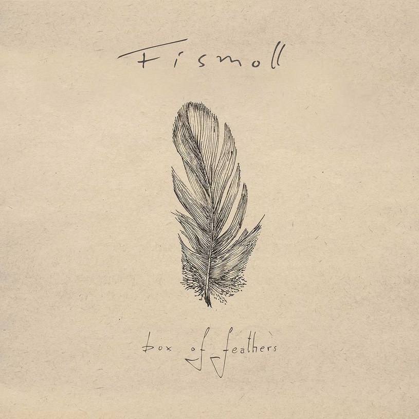 Fismoll - "Box of Feathers" /