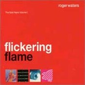 Roger Waters: -Flickering Flame. The Solo Years Vol. 1