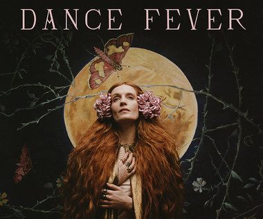 Florence + the Machine "Dance Fever": Tańcząc we własnej głowie [RECENZJA]