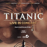 FMF: Titanic Live in Concert! Symultaniczny pokaz "Titanica" z audiodeskrypcją