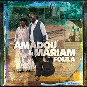 Amadou & Mariam: -Folila