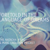 Natacha Atlas: -Foretold in the Language of Dreams
