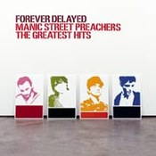 Manic Street Preachers: -Forever Delayed