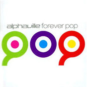 Alphaville: -Forever Pop