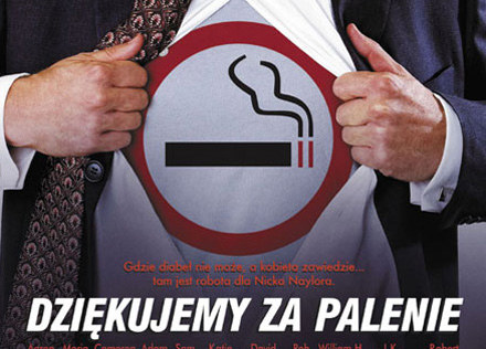 Fragment plakatu filmu "Dziękujemy za palenie" /